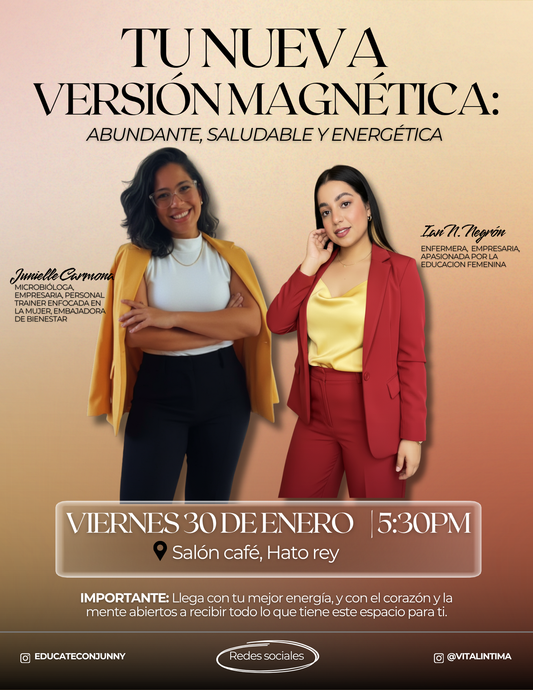 Evento: Tu Nueva Versión Magnética: Abundante, Saludable y Energética.